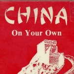 "China on Your Own" guide used in 1985