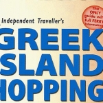 Independent Traveller's "Greek Island Hopping" used in 2001