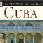 DK Eyewitness Travel Guides' "Cuba" used in 2003